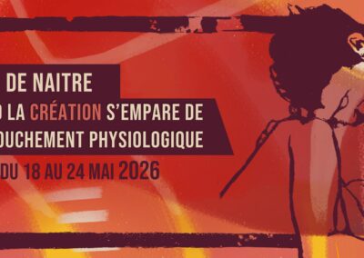 SMAR 2026 – L&rsquo;art de naitre. Quand la création s’empare de l&rsquo;accouchement physiologique
